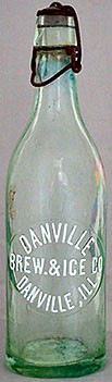 DANVILLE BREWING & ICE COMPANY EMBOSSED BEER BOTTLE
