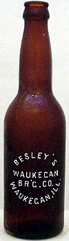 BESELY'S WAUKEGAN BREWING COMPANY EMBOSSED BEER BOTTLE